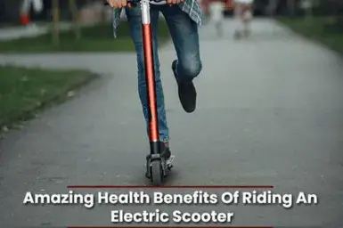 16 Health Benefits of Riding a Scooter